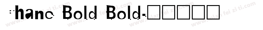 Chane Bold Bold字体转换